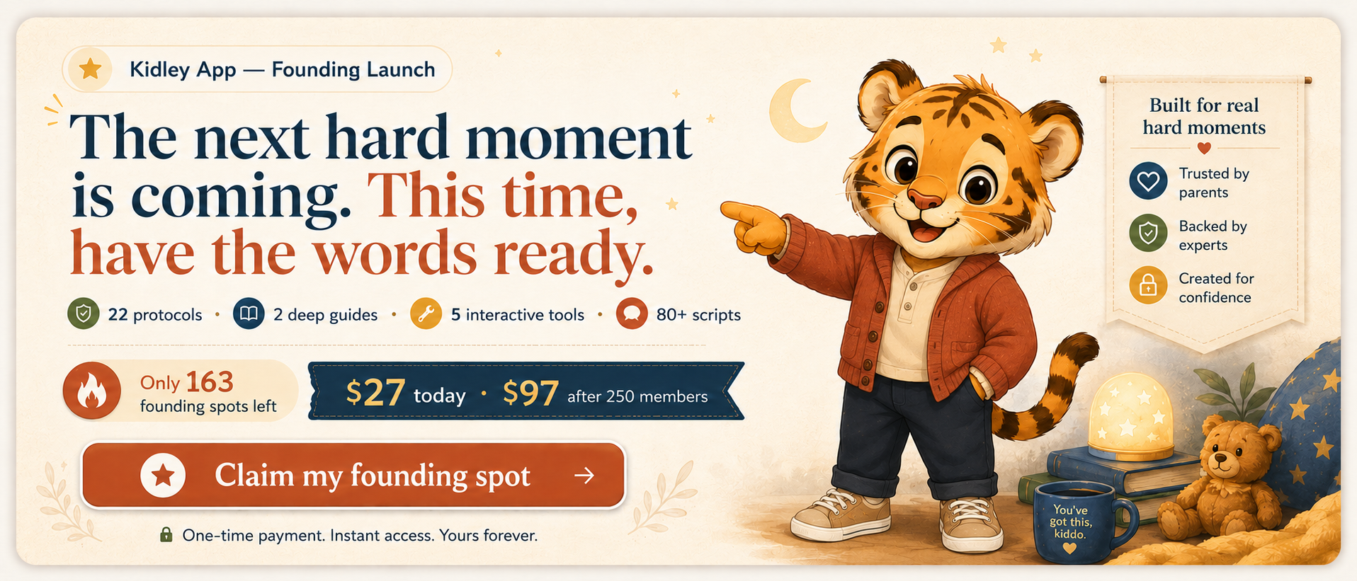 Kidley App founding launch banner: The next hard moment is coming. This time, have the words ready.