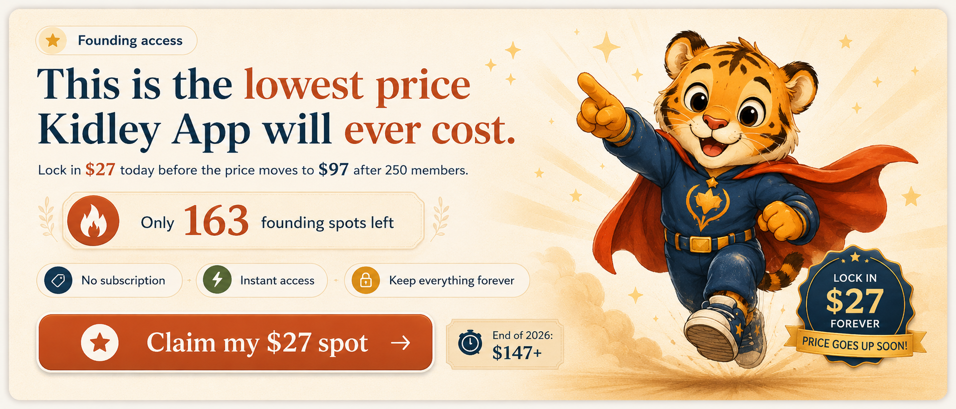 Kidley App price urgency banner: this is the lowest price Kidley App will ever cost.