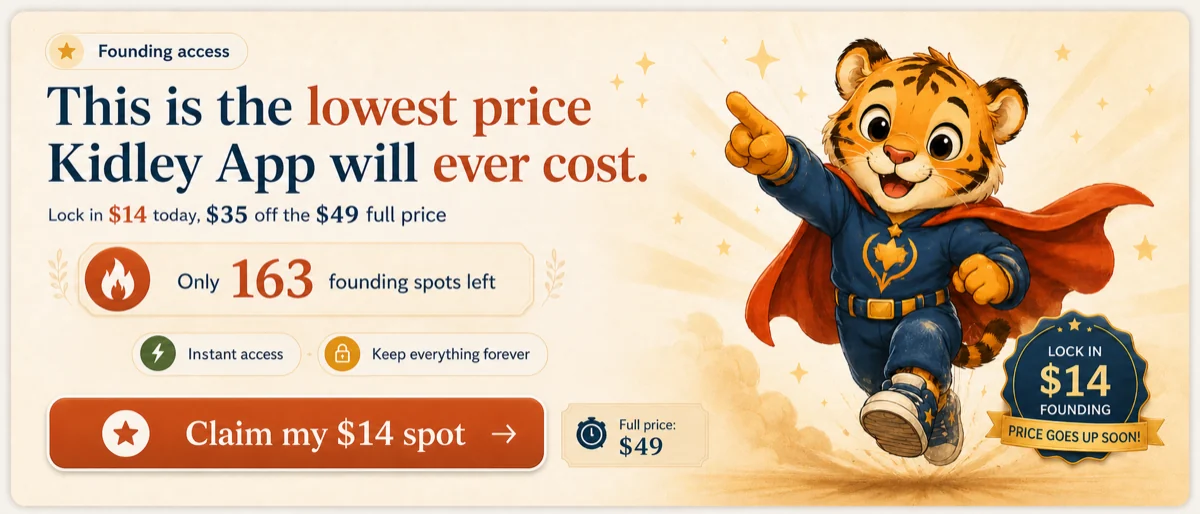 Kidley App price urgency banner: this is the lowest price Kidley App will ever cost.